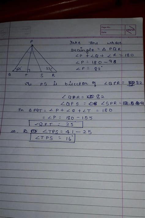 In figure PT perpendicular QR and PS bisect angle QPR. If angle Q=65 ...