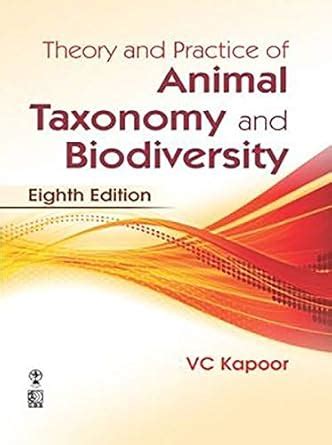Buy THEORY AND PRACTICE OF ANIMAL TAXONOMY AND BIODIVERSITY, 8TH EDN ...