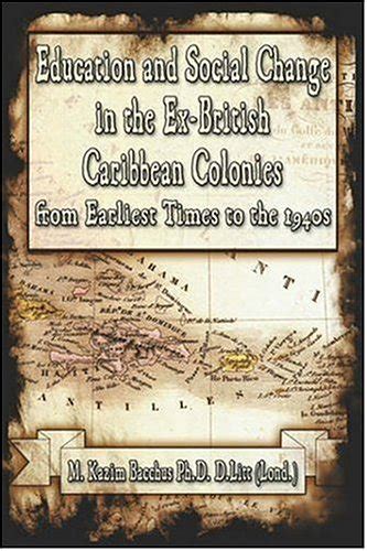 Buy Education And Social Change in the Ex-british Caribbean Colonies ...