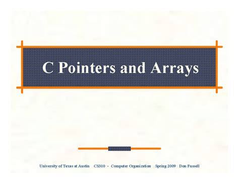 Lecture 17-310h - Short Printed notes. - C Pointers and Arrays Pointers ...