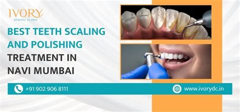 Best Teeth Scaling and Polishing Treatment in Navi Mumbai