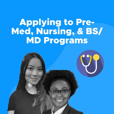 Applying to Pre-Med, Nursing, BSMD Programs