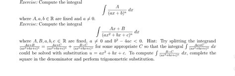 Solved Exercise: Compute the integral dx (ax + b)" where A, | Chegg.com