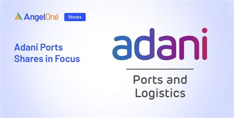Adani Ports Shares in Focus After Release of Monthly Business Update