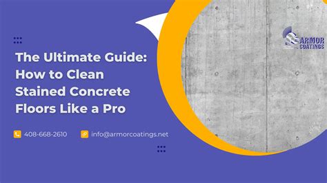 The Ultimate Guide: How to Clean Stained Concrete Floors Like a Pro