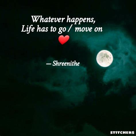 Whatever happens, Life ha... | Quotes & Writings by Shreenithe 🖤 ...