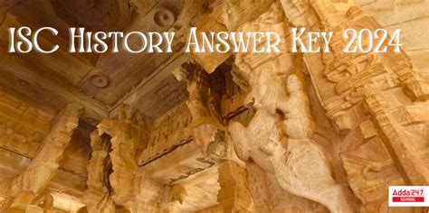 ISC History Answer Key 2024, Class 12 History Questions with Answers