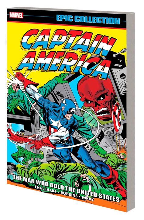 CAPTAIN AMERICA EPIC COLLECTION: THE MAN WHO SOLD THE UNITED STATES ...