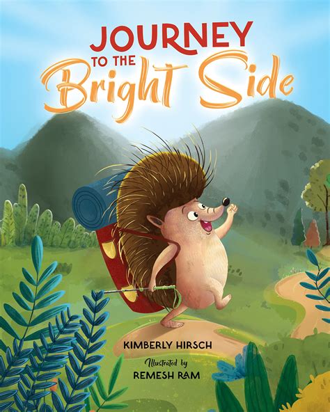 Journey to the Bright Side: A Picture Book about Finding Positivity by ...