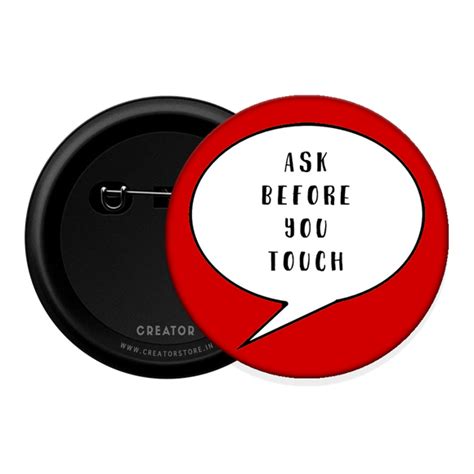 Ask before you touch Button Badge – Creator Store