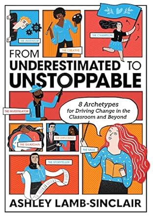Buy From Underestimated to Unstoppable: 8 Archetypes for Driving Change ...