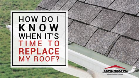 How often to replace roof? Learn More - Premier Roofing, LLC