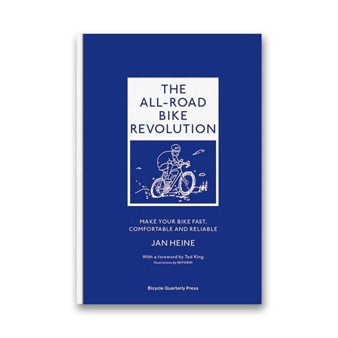 The All-Road Bike Revolution: Make Your Bike Fast, Comfortable and ...