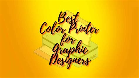 Best Color Printer For Graphic Designers - Level Up Studios