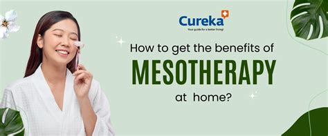 How to Get the Benefits of Mesotherapy at Home - Cureka