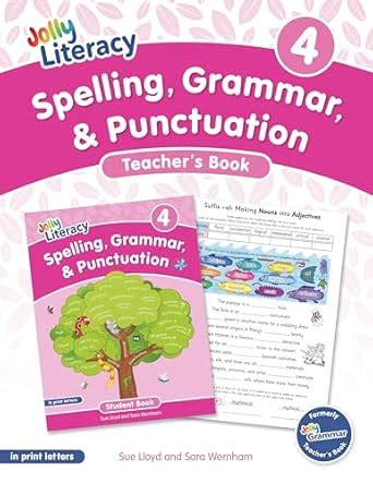 Spelling, Grammar, & Punctuation Teacher's Book 4: In Print Letters ...