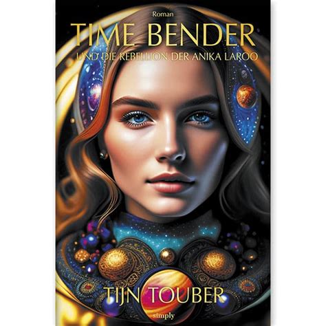 TIME BENDER - Und die Rebellion der Anika Laroo – der simply shop