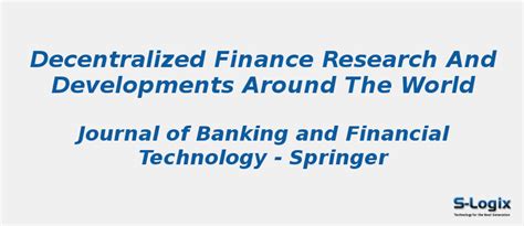 Decentralized finance research and developments around world | S-Logix
