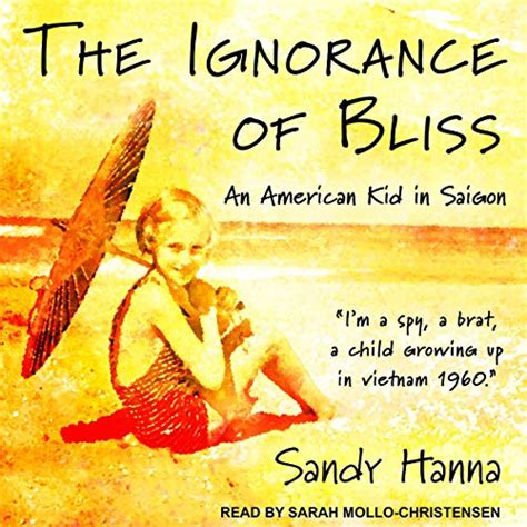The Ignorance of Bliss: An American Kid in Saigon (Audio Download ...