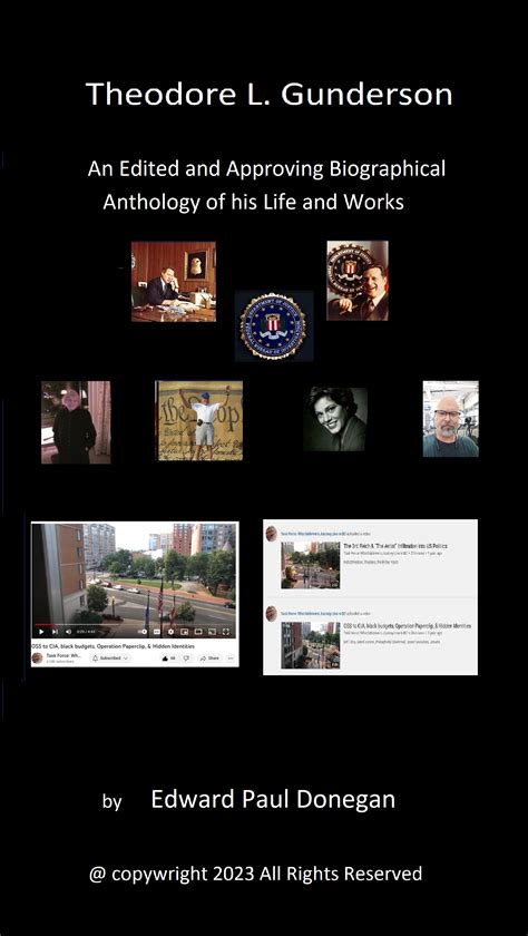 Theodore L. Gunderson An Edited and Approving Biographical Anthology of ...