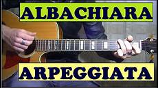 accordi vasco albachiara accordi arpeggio vasco tutorial accordi vasco albachiara accordi arpeggio vasco tutorial
