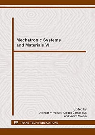 Mechatronic Systems and Materials VI: Volumes 220-221 (Solid State ...
