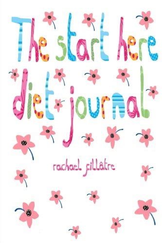 Buy The Start Here Diet Journal: 90 quotes, 90 notes + 6 colouring ...