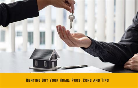 Renting Out Your Home: Pros, Cons, and Tips