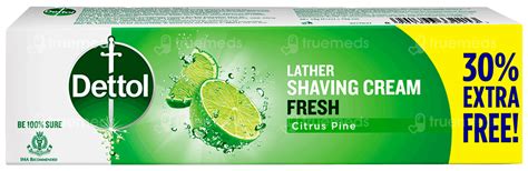 Dettol Fresh Citrus Pine Lather Shaving Cream 6018gm Free - Uses, Side ...