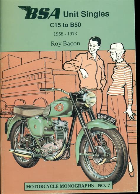 Buy BSA Unit Singles, C15 to B50, 1958-73 (Motorcycle Monographs) Book ...