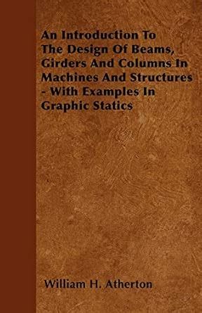 Buy An Introduction To The Design Of Beams, Girders And Columns In ...
