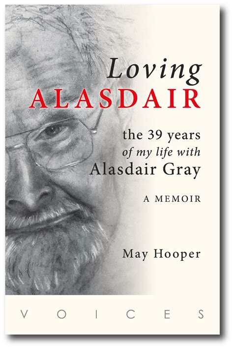 Alasdair Gray | Loving Alasdair | Memoir of a friendship