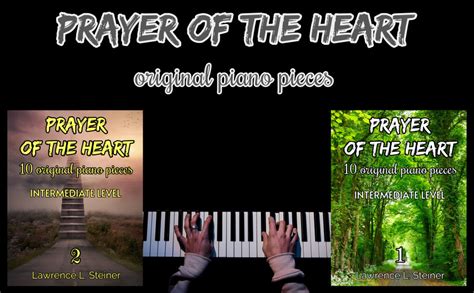 Prayer of the Heart - Vol. 2: 10 Original Piano Pieces. Piano Sheet ...