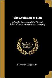 Buy The Evolution of Man: A Popular Exposition of the Principal Points ...