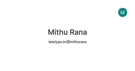 Mithu Rana — Teletype