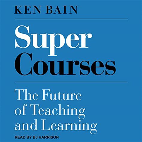 Super Courses: The Future of Teaching and Learning (Audio Download ...
