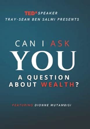 Can I Ask You a Question about Wealth?: Featuring Dionne Mutambisi ...