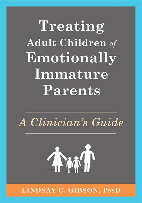 Buy Treating Adult Children of Emotionally Immature Parents: A ...