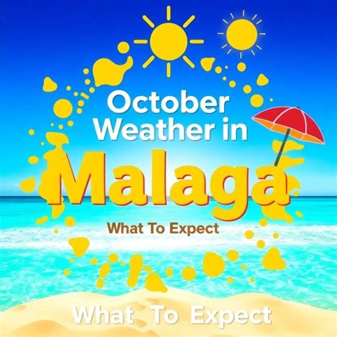 October Weather in Malaga: What to Expect (Sunshine With a Side of Sangria) - Dave In Spain