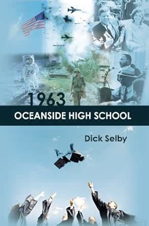 1963 Oceanside High School eBook : Selby, Dick: Amazon.in: Kindle Store