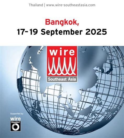 wire SOUTHEAST ASIA 2025, Bangkok International Trade & Exhibition ...
