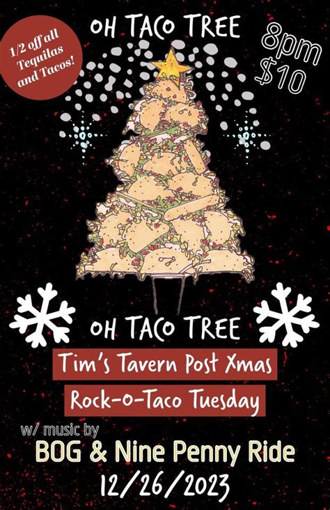 Post Xmas Rock-O-Taco Tuesday w/ BOG // Nine Penny Ride, Tim's Tavern ...