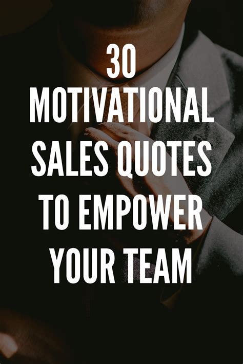 100 Motivational Sales Quotes To Empower Your Team