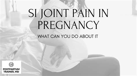 SI Joint Pain In Pregnancy (What You Can Do About It) - Postpartum ...