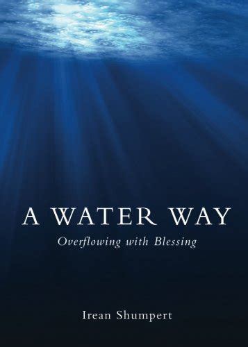 Buy A Water Way: Overflowing With Blessing Book Online at Low Prices in ...