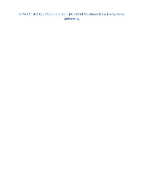 HIM 215 4-1 Quiz 18 out of 20 – (A-) 2024 Southern New Hampshire ...