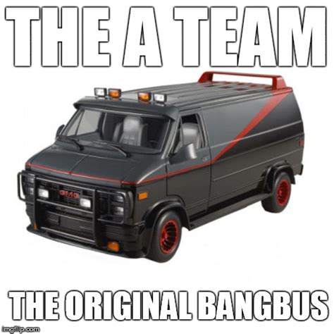 The A Team Van - Imgflip