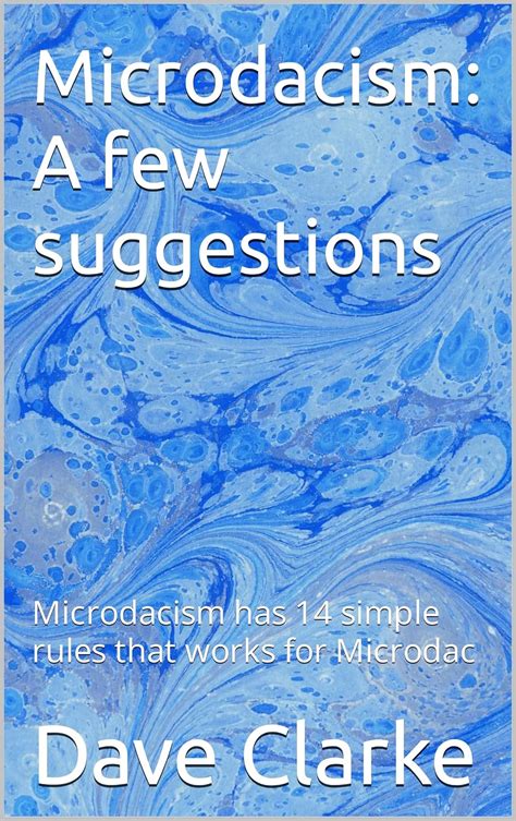 Microdacism: A few suggestions: Microdacism has 14 simple rules that ...