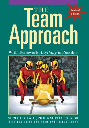 The Team Approach: With Teamwork Anything is Possible eBook : Steven J ...