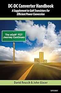 DC-DC Conversion Handbook: A Supplement to GaN Transistors for ...